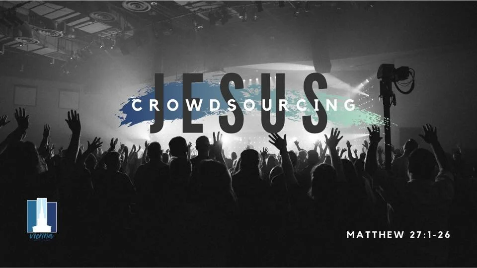 "Crowdsourcing Jesus" - March 29, 2020
