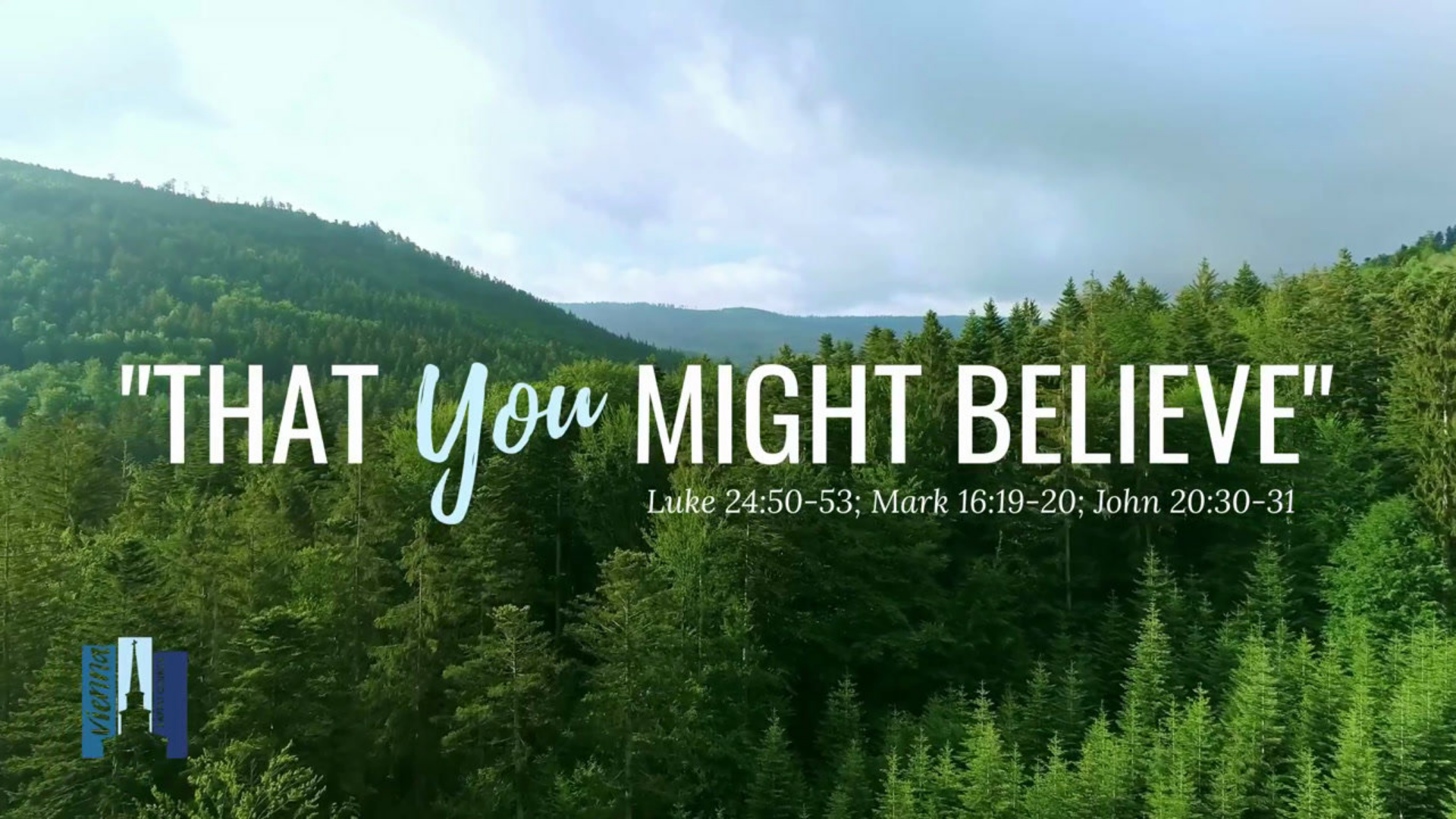 "That You Might Believe" - May 24, 2020