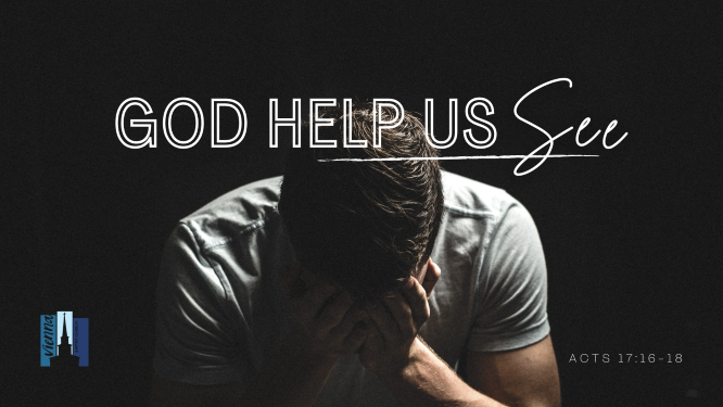 "God Help Us See" January 31, 2021