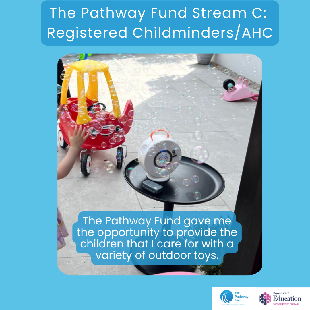 Stream C supporting hundreds of Registered Childminders and AHC providers 