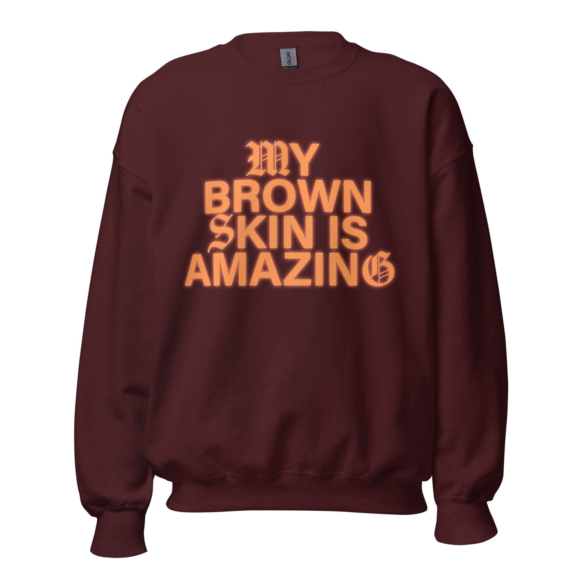 My Brown Skin Is Amazing Crewneck