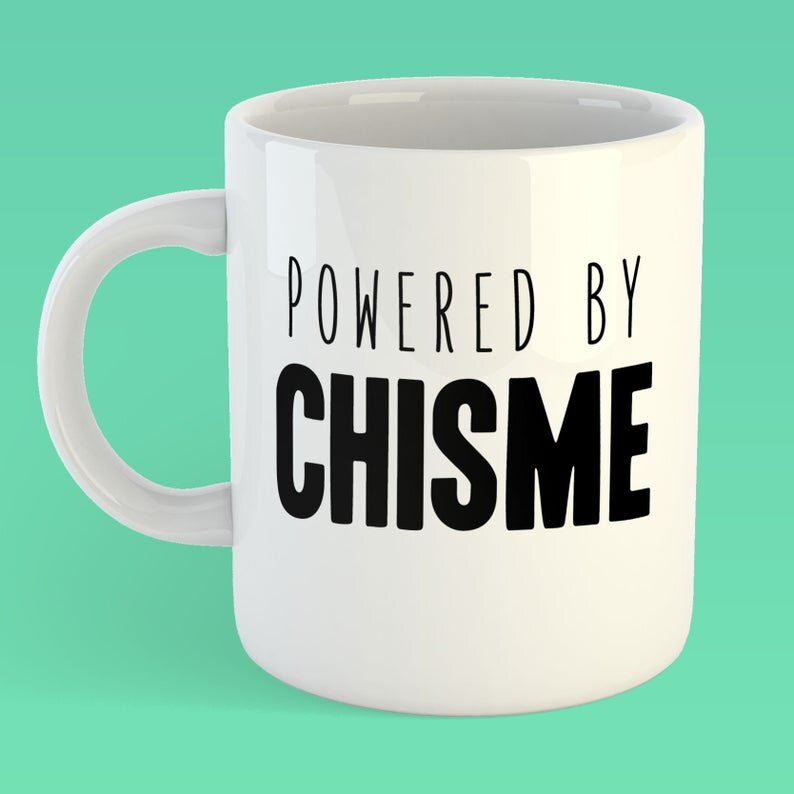 Chisme and its Cultural Importance