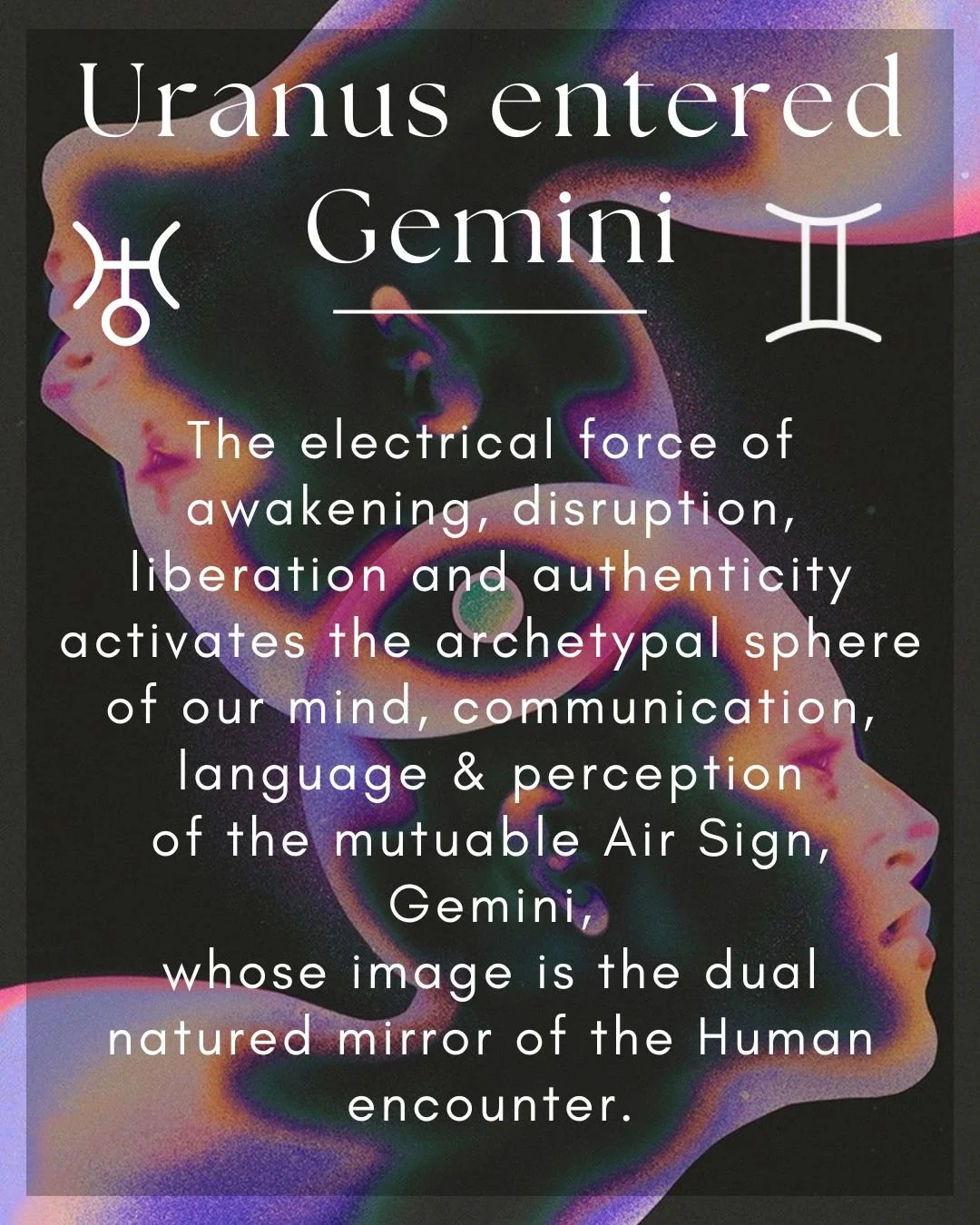 ⚡️ Uranus rainbow lightening strikes now occurring in a mind near to you. 🌈

Speak honestly. Listen carefully. Expect novelty. DEMAND novelty. Don't think you know anything. Everything is changing. Swiftly. Thinking isn't knowing. Change is the only