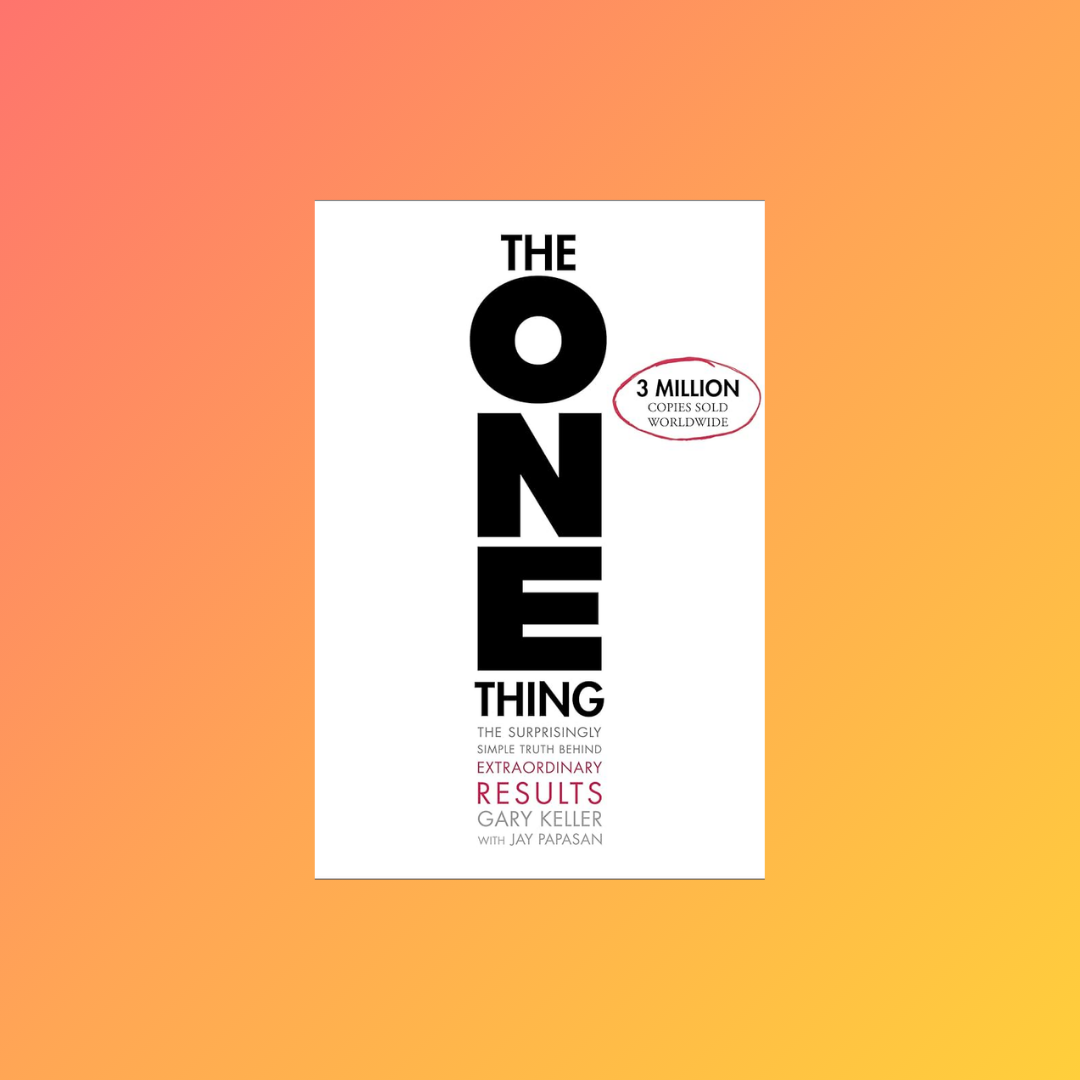 Do This One Thing, Get Huge Results | Book Club | 'The ONE Thing' by Gary Keller + Jay Papasan | 318