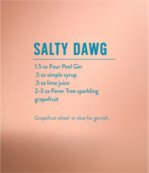 Recipe for a cocktail called 'Salty Dawg' with ingredients including four-peel gin, simple syrup, lime juice, fever tree sparkling grapefruit, and a garnish of grapefruit wheel or slice.