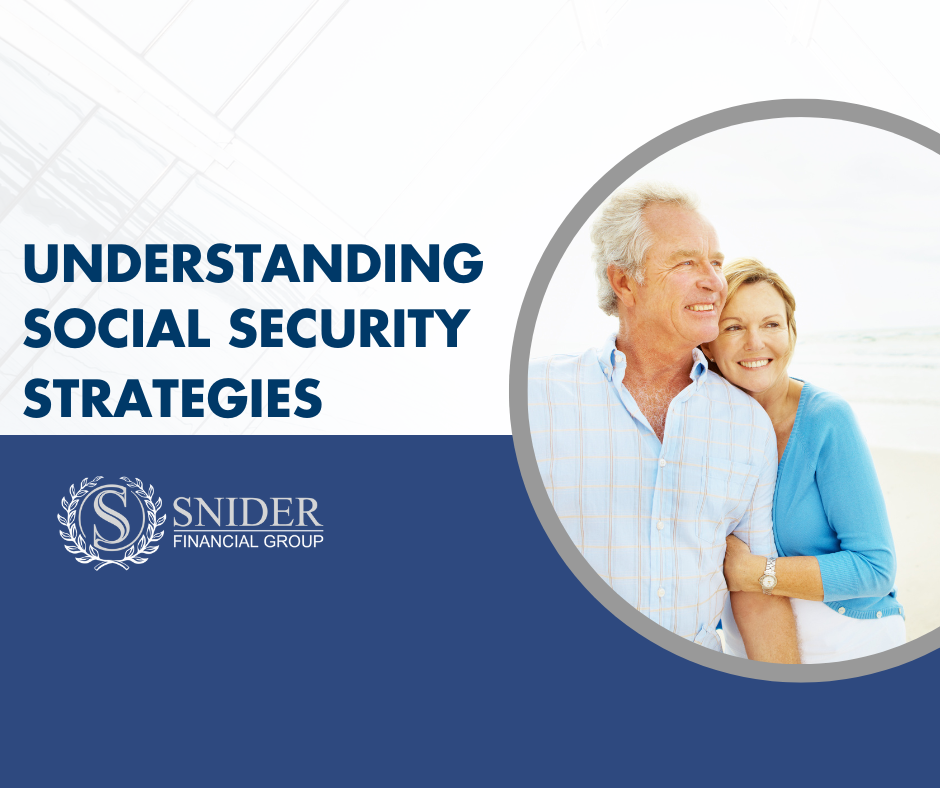 Understanding Social Security Strategies