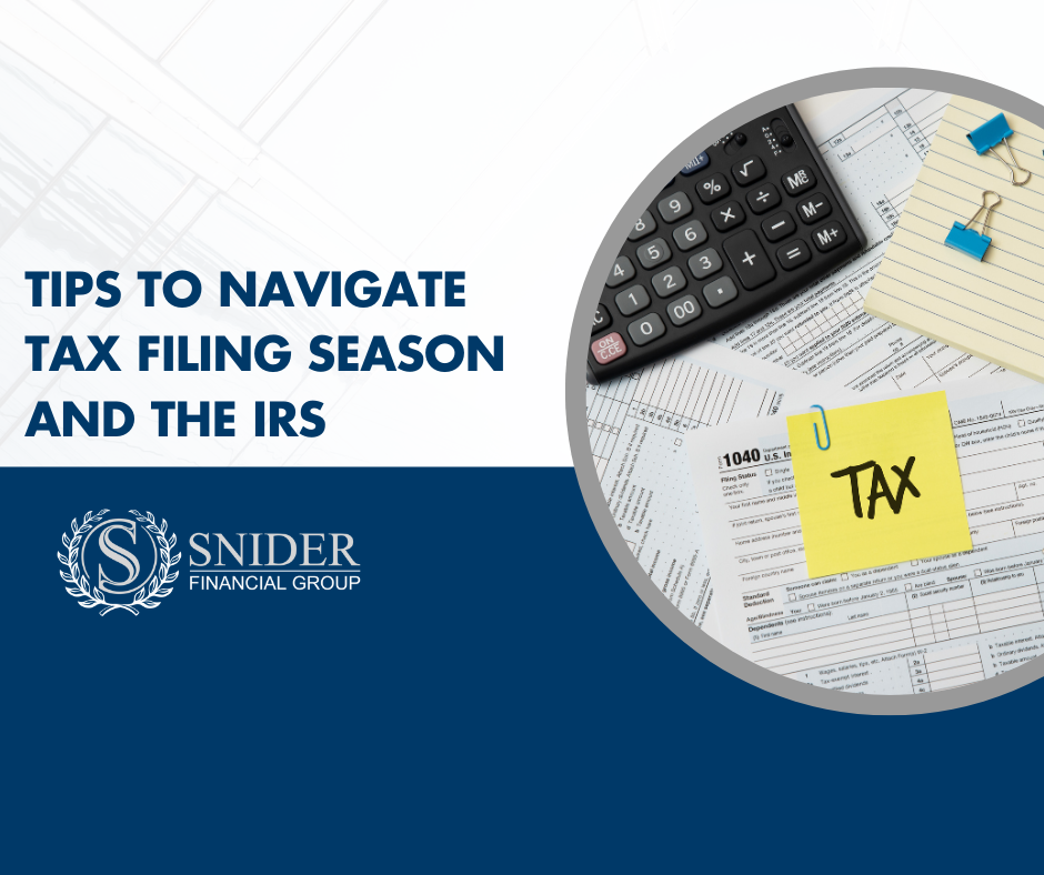 Tips to Navigate Tax Filing Season and the IRS 