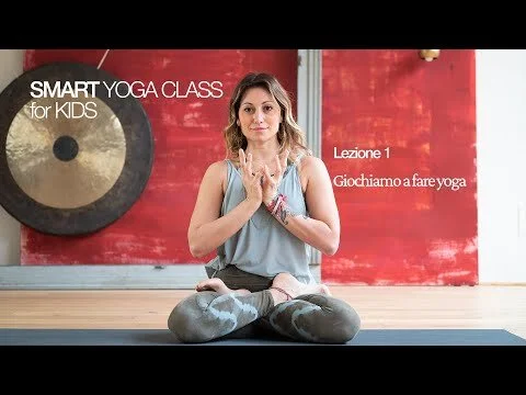 Smart Yoga Class for KIDS - Lezione 1