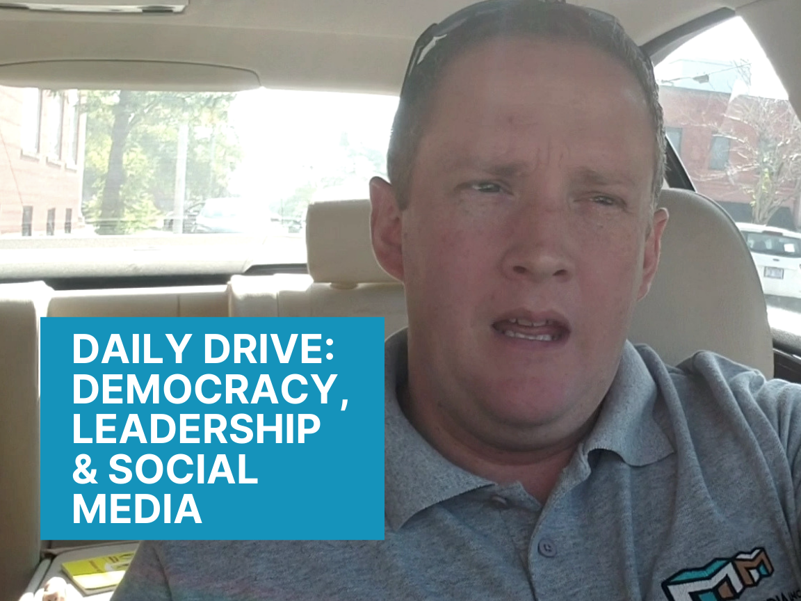 Thoughts on democracy, leadership and social media