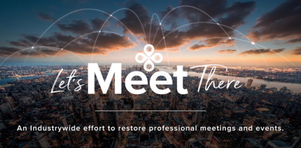 Let’s Meet There is an industrywide effort to restore professional meetings and events