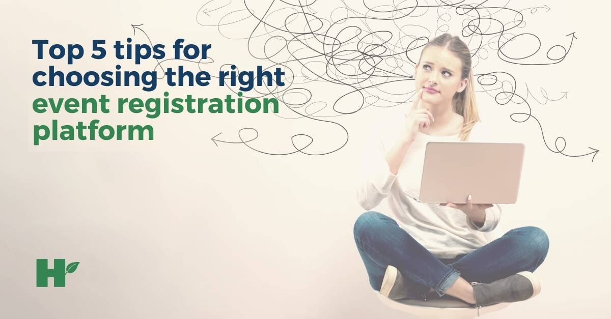 Top 5 tips for choosing the right event registration platform