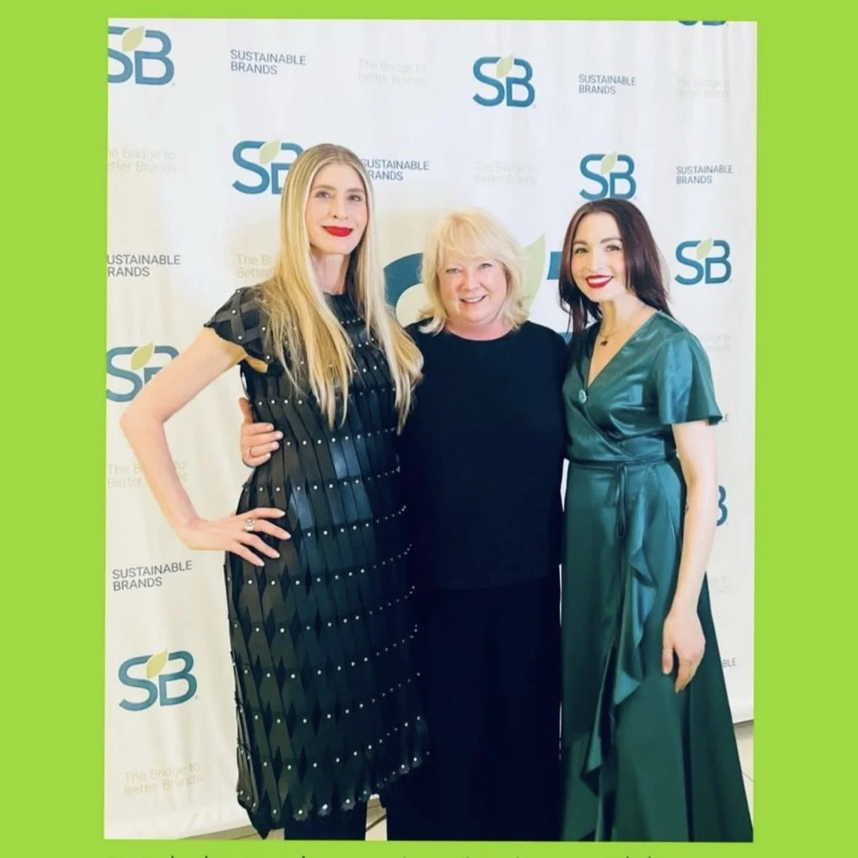 KOANN VIKOREN SKRZYNIARZ, SUSTAINABLE BRANDS FOUNDER & VLADA HAGGERTY, ARTIST & CONTENT CREATOR