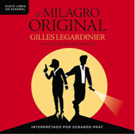 Gilles-Legardinier-El-Milagro-Original-Spanish-Audiobook-Rene-Veron.png