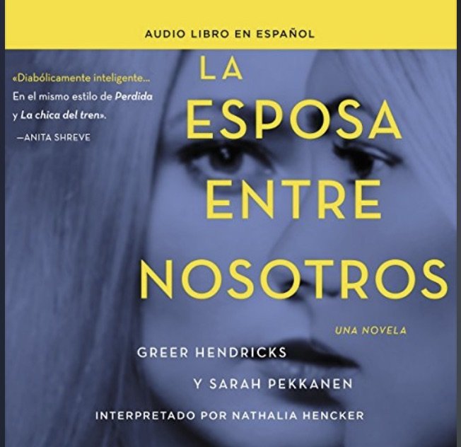 Greer-Hendricks-La-esposa-entre-nosotros-Spanish-Audiobook-Audiolibro-directed-by-Rene-Veron.jpg