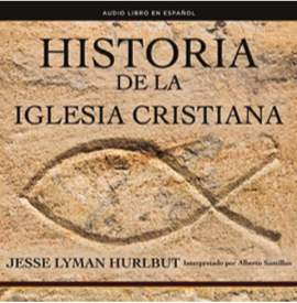 Jesse-Lyman-Hurlbut-Historia-de-la-Iglesia-Cristiana-Audiobook-Rene-Veron.png