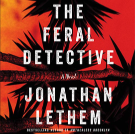 Jonathan-Lethem-The-feral-detective-Audiobook-directed-by-Rene-Veron.png