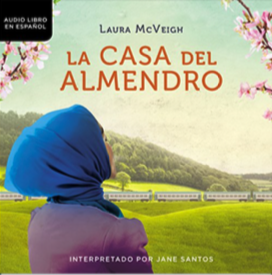 Laura-McVeigh-La-casa-del-Almendro-Spanish-Audiobook-Audiolibro-directed-by-Rene-Veron.png