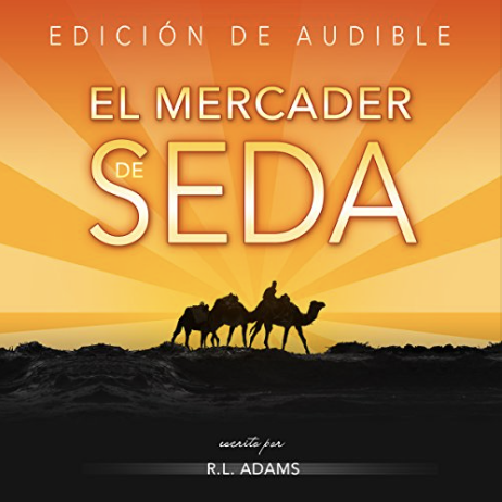 R.L.-Adams-El-mercader-de-Seda-Spanish-Audiobook-Audiolibro-directed-by-Rene-Veron.png