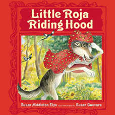 Susan-Middleton-Elya-Little-Roja-Riding-Hood-Audiobook-Rene-Veron.png