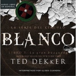 Ted-Dekker-Blanco-Spanish-Audiobook-Rene-Veron.png