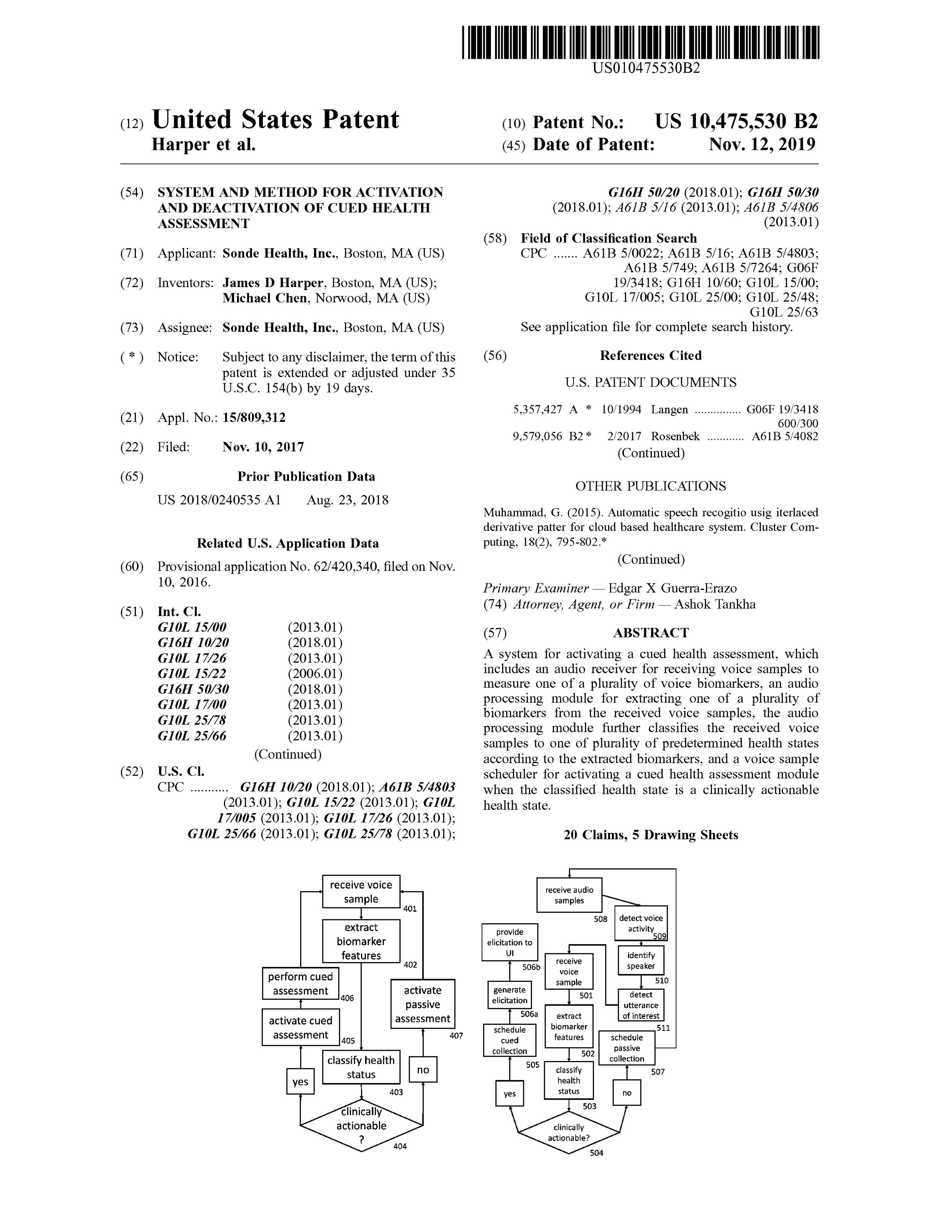 United States Patent #10475530 System and method for activation and deactivation of cued heath assessment (Issued)