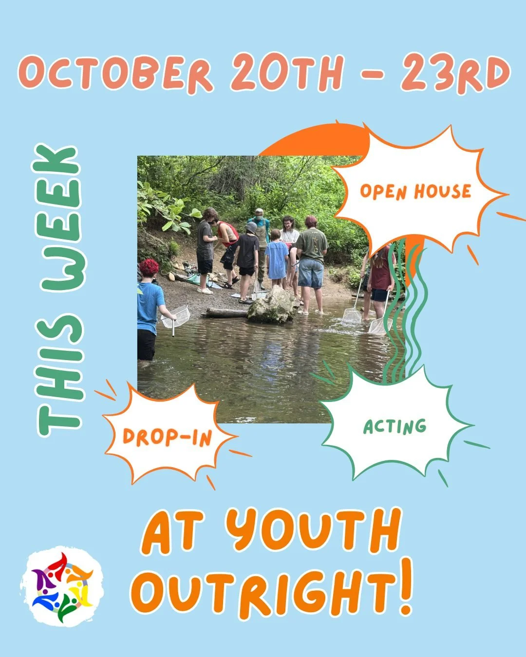 This Week at Youth OUTright! October 20th-23rd!
We're closed for drop-in today for a staff break after the GSA Summit, but we'll be back for Acting 101 on Wednesday where you can learn some of the acting basics and put them to use with some fun impr
