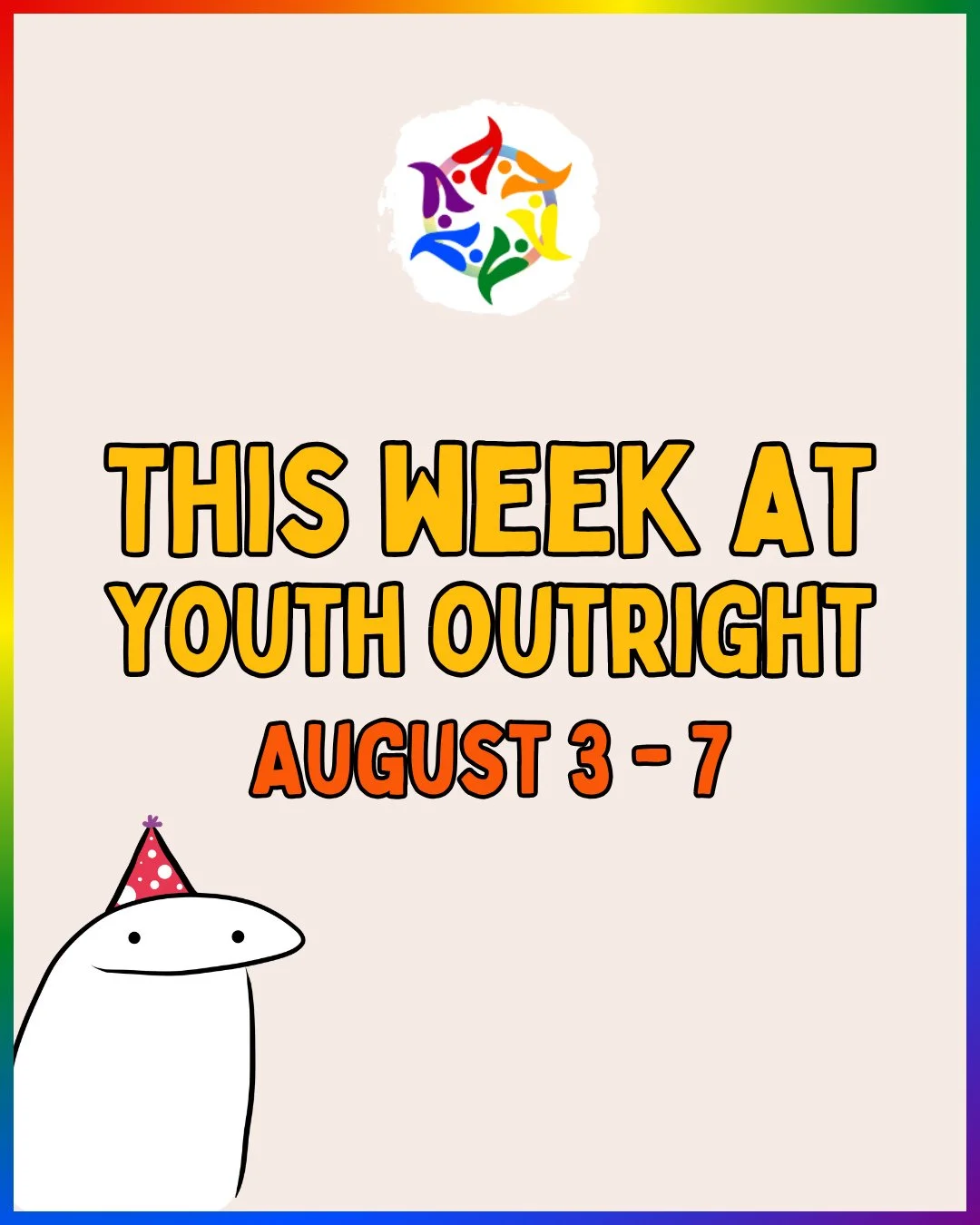 ✨️ THIS WEEK AT YOUTH OUTRIGHT 💋⁠
⁠
📆 Monday - Friday⁠
🗣️ Rooted in Solidarity Youth Summer Camp⁠
⏰️ 9 AM - 4 PM⁠
⁠
- - -⁠
⁠
📆 Friday, August 7th⁠
🗣️ Tabling at United For Youth Block Party⁠
⏰️ 5 - 8 PM⁠