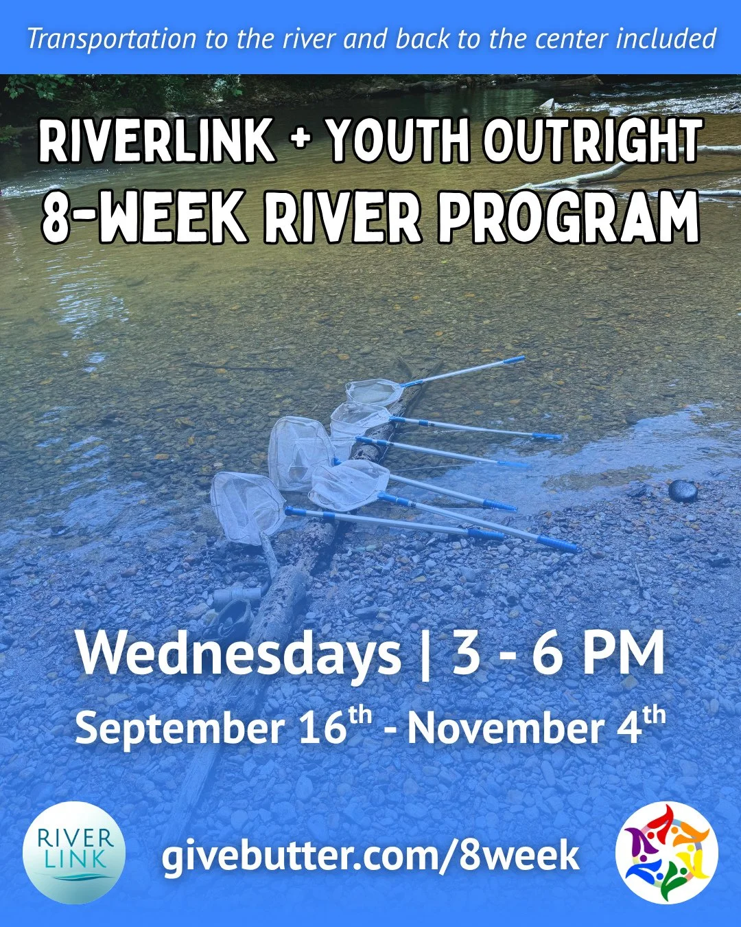 Starting next month! RiverLink x Youth OUTright: 8-Week River Program 💦⁠
✅ RSVP at givebutter.com/8week or visit the link in bio ⁠
⁠
Transportation to the river and back to our center will be provided! 🚌⁠
⁠
Queer, questioning, and allied youth ages