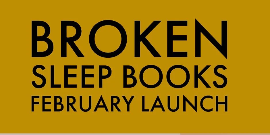 Broken Sleep Books February 2026 Launch