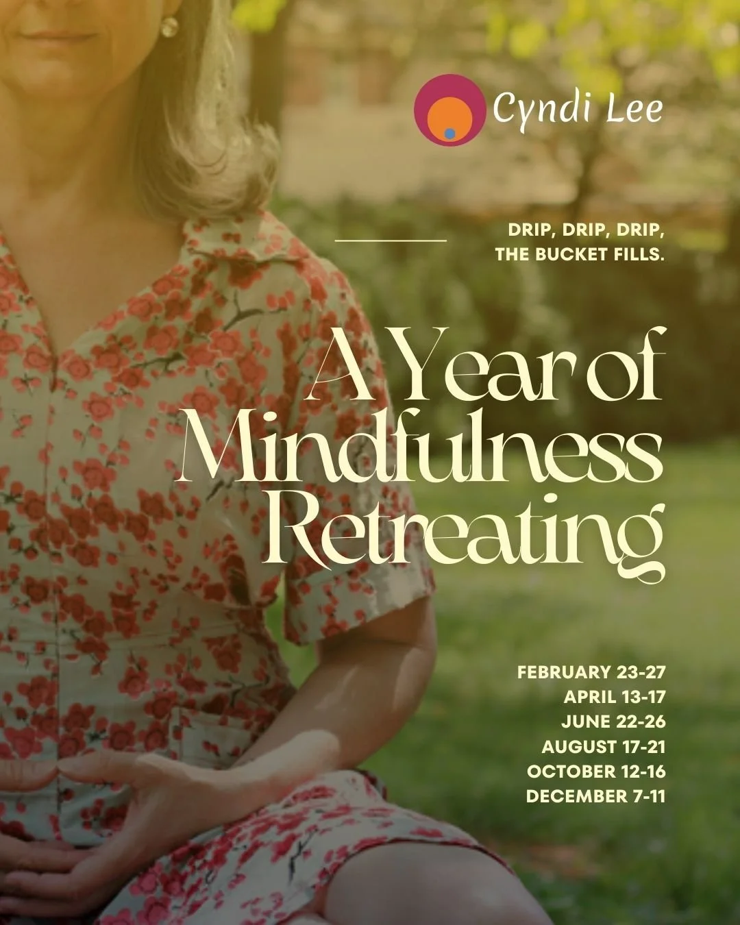 A Year of Mindfulness Retreating