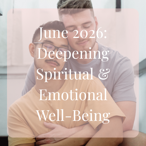 June 2026: Deepening Spiritual &amp; Emotional Well-Being