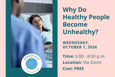 Why Do Healthy People Become Unhealthy?