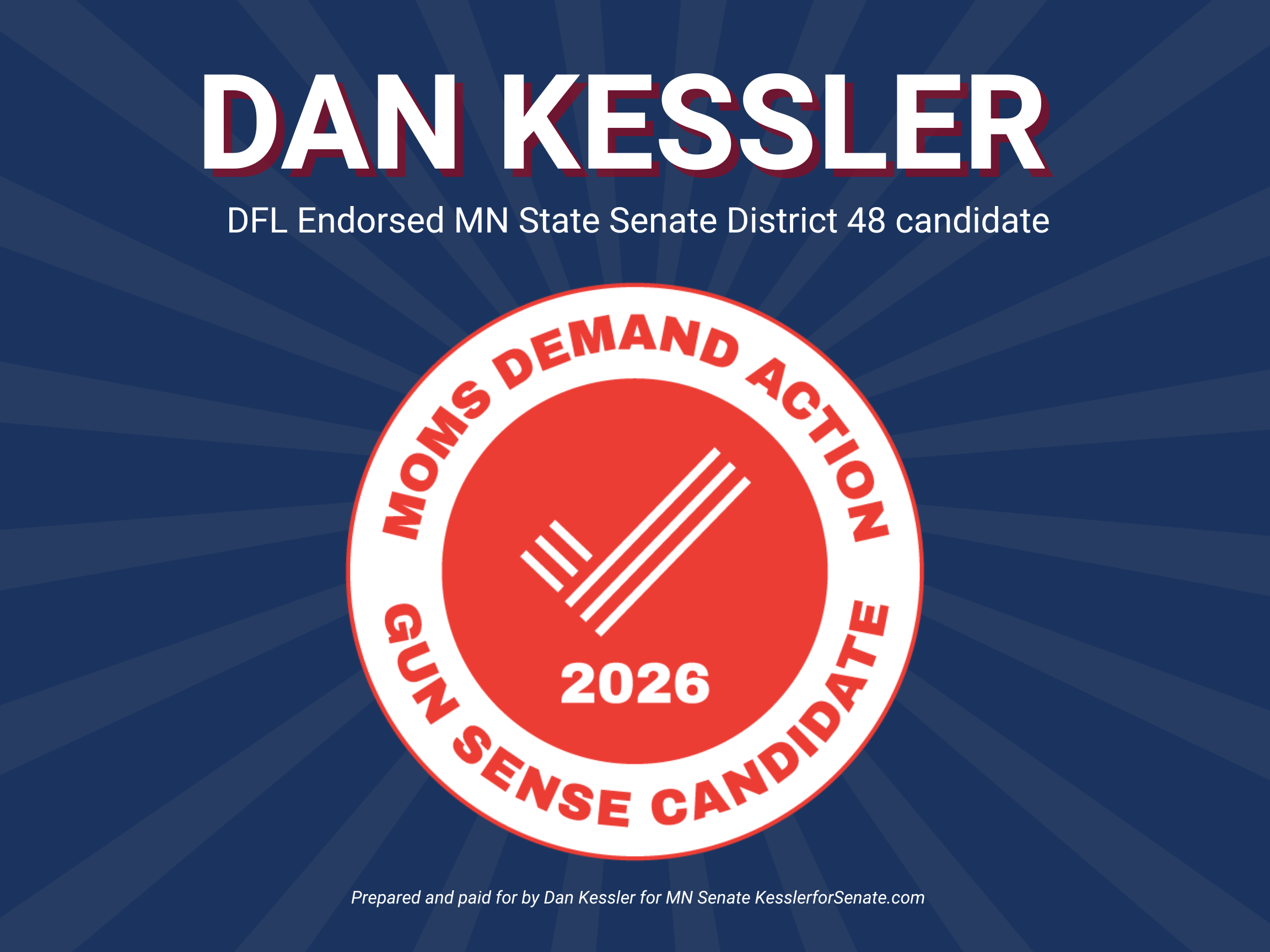 Gunsense approved Dan Kessler, the DFL endorsed Candidate for Minnesota State Senate District 48 in 2026.