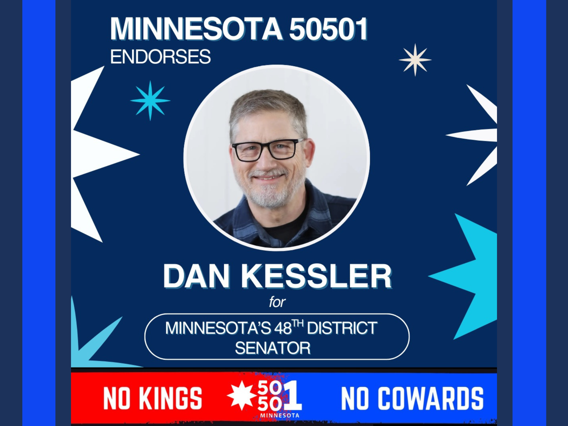 MN50501 Endorses Dan Kessler, the DFL endorsed Candidate for Minnesota State Senate District 48 in 2026.