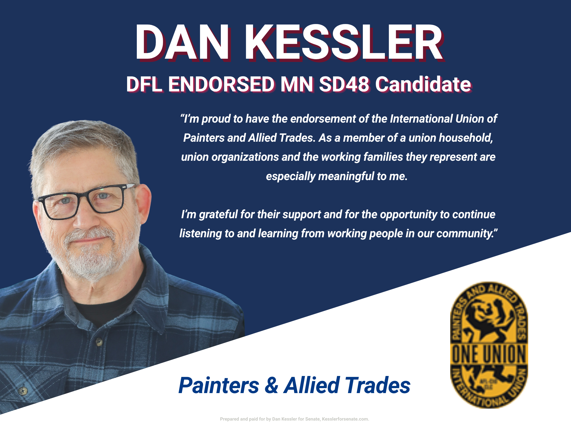 Campaign poster featuring a man with glasses and gray hair, promoting Dan Kessler's candidacy for Minnesota State Senate District 48. The background is blue with red, white, and blue text, and includes a gold and black union emblem in the bottom righ