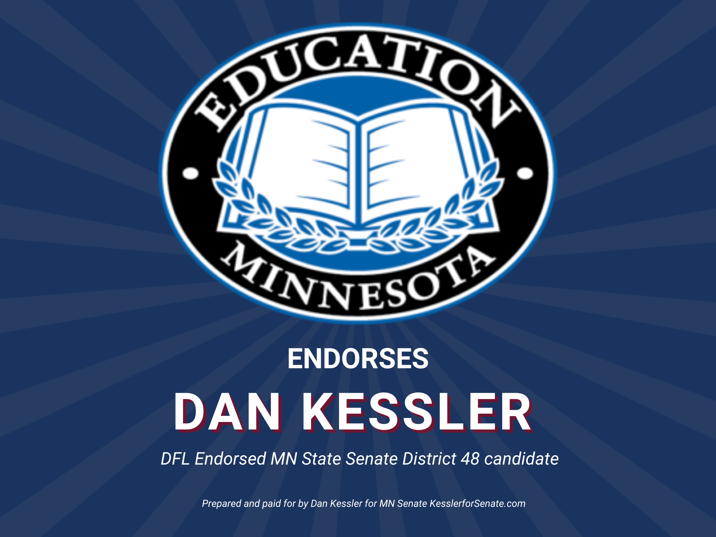 Campaign poster for Dan Kessler, endorsing his candidacy for Minnesota State Senate District 48. Features a logo with an open book and laurel leaves, the text 'Endorses DANKESSLER', and details about the endorsement by DFL Endorsed MN State Senate Di
