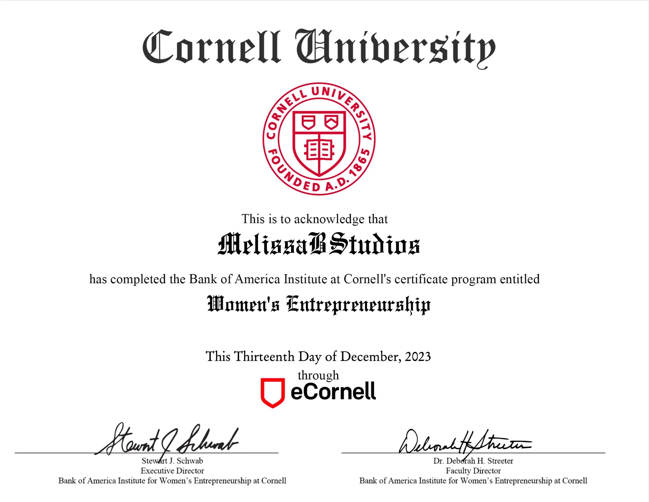 Certificate from Cornell University awarded to Melissa B. Studios for completing a Women’s Entrepreneurship program, dated December 13, 2023, signed by Stewart J. Schwab and Dr. Deborah H. Streeter.