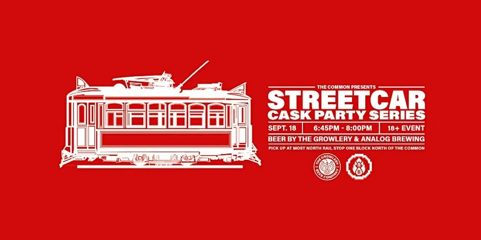 The Growlery x Analog - Cask Beer Streetcar - 6:45 PM