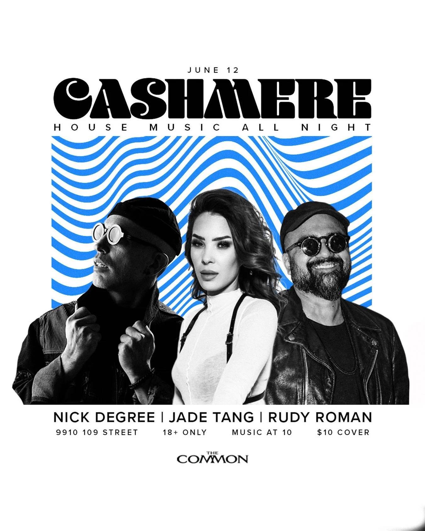 Cashmere returns to the Common this Friday. A house music pop-up inside one of Edmonton&rsquo;s best late-night rooms.

This round features nickdegree, @jadetangdj and @djrudyroman for a night of house music, late-night grooves and dance floor energy