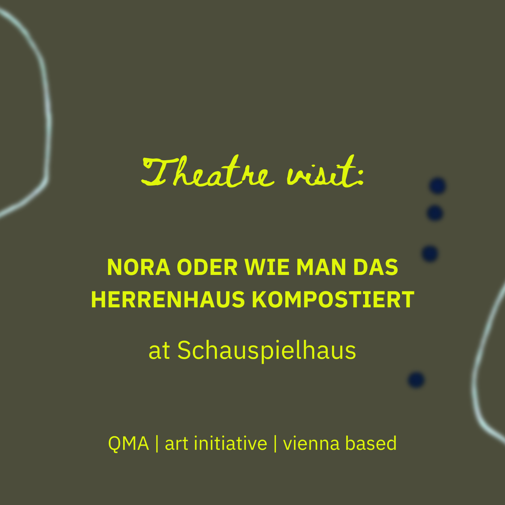 Theatre Visit: Schauspielhaus (Nora)