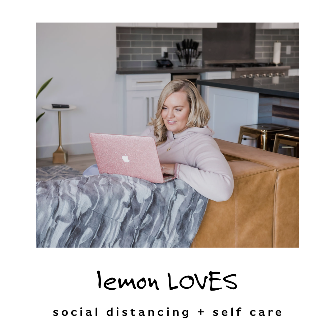 social distancing + self care: how to connect in times of isolation