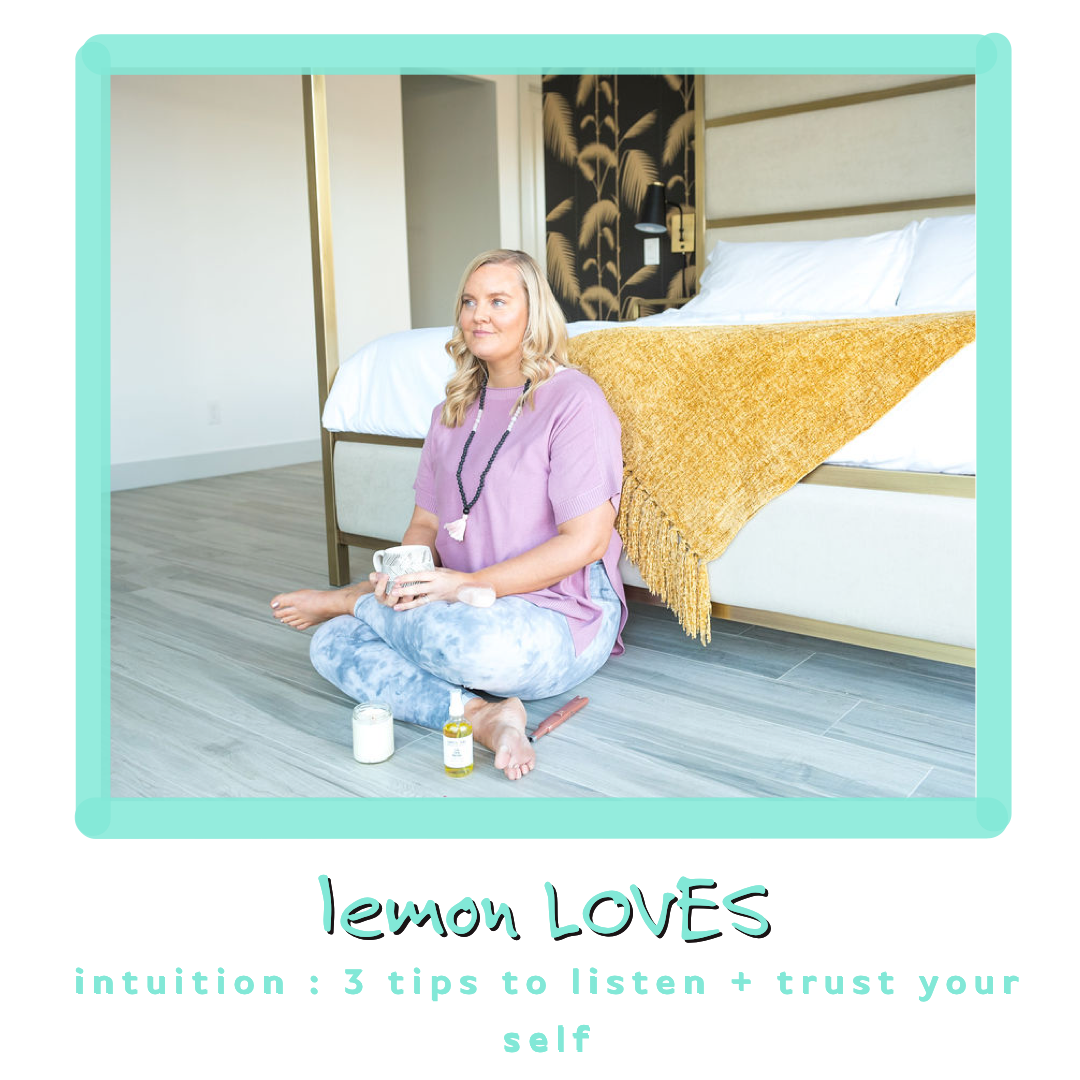 nurturing your intuition : three tips to listen + trust yourself
