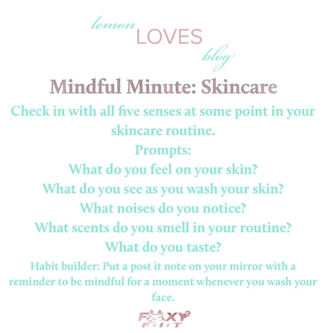 a mindful minute for skincare
