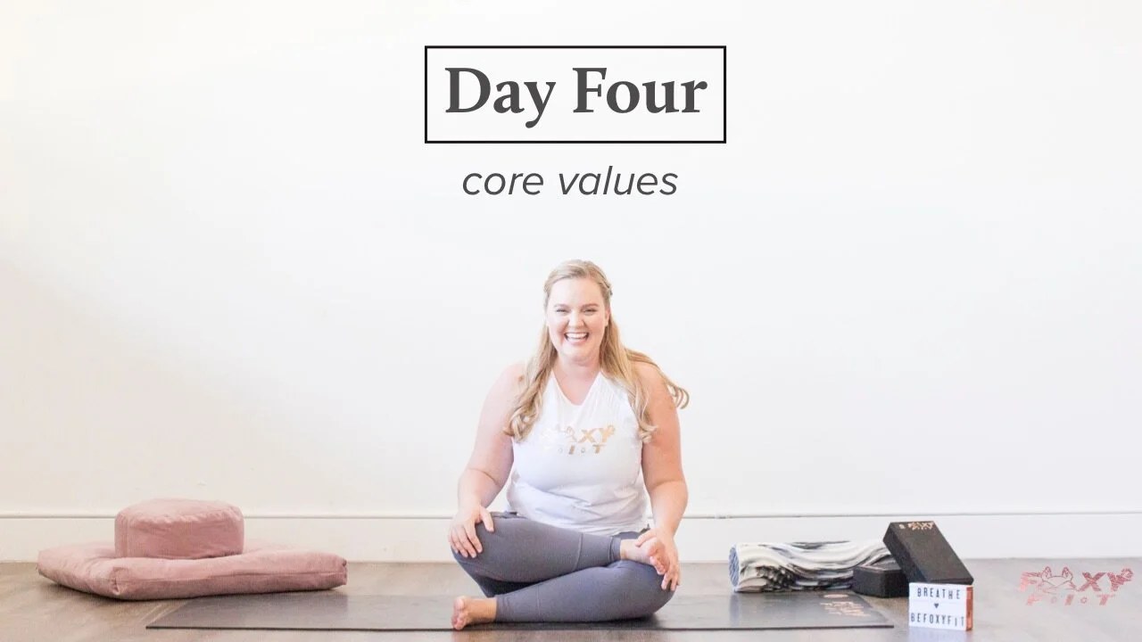 Well + Being Day Four: Core Values