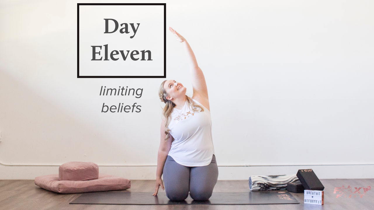 Well + Being Day Eleven: Limiting Beliefs