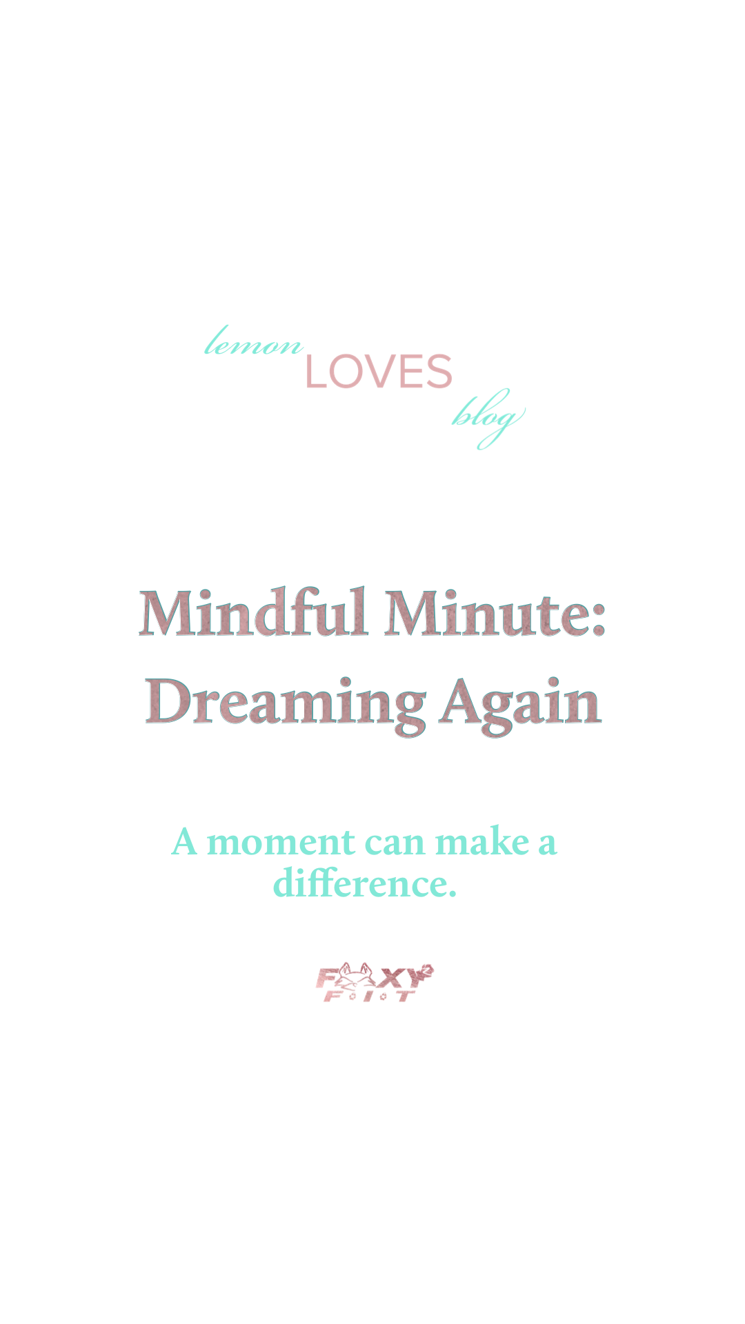 dream a little dream: a mindful moment
