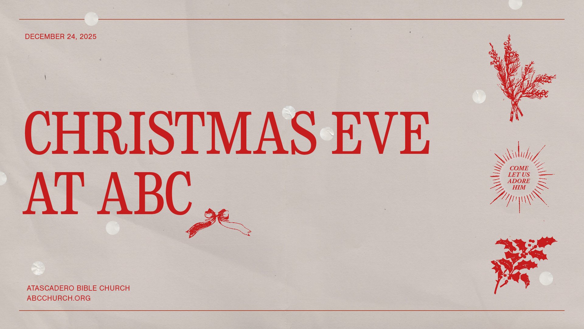 Christmas Eve at ABC | 4pm Christmas Eve Service