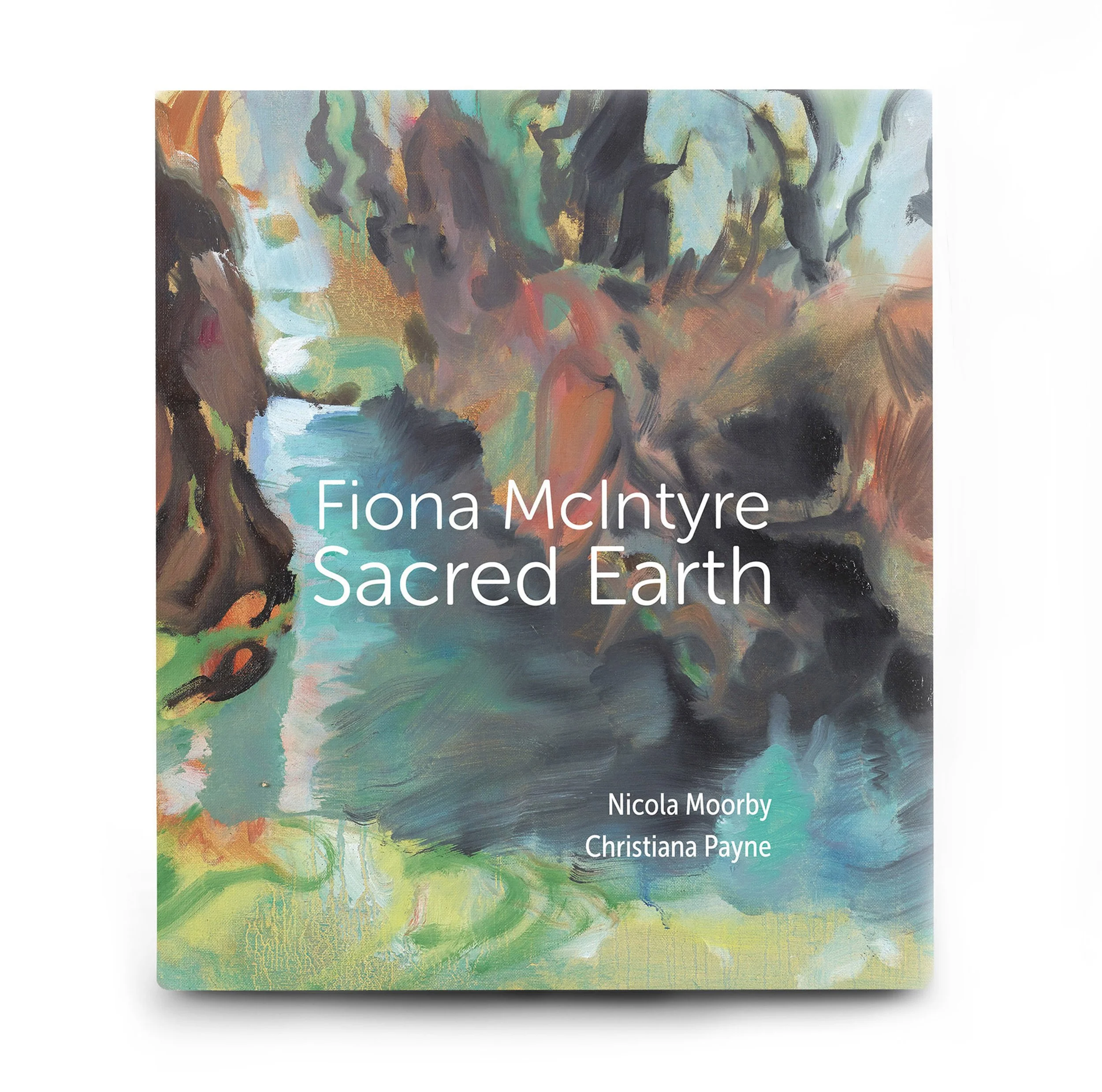Fiona McIntyre: Sacred Earth - Hard Back