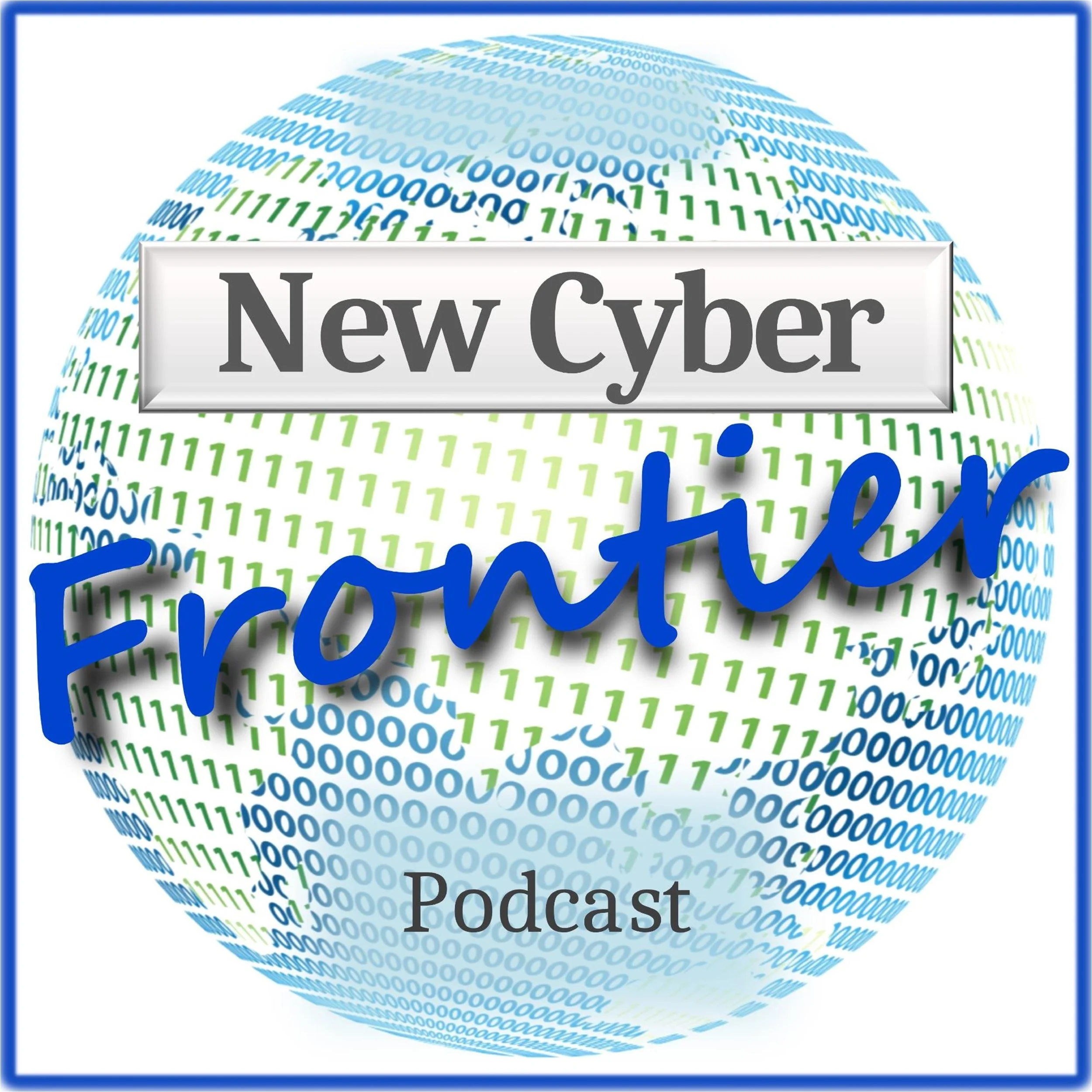 The Behaviors in Cyber - Shame, Fear, Ignorance, Oh My! | New Cyber Frontier Podcast