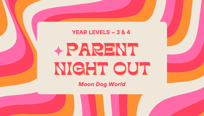 Year 3 & 4: Parent Night Out!